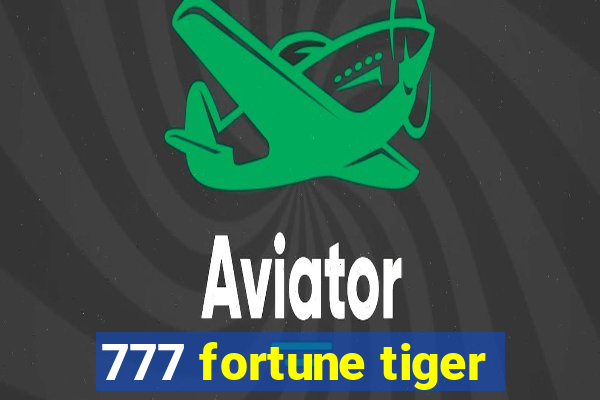 777 fortune tiger